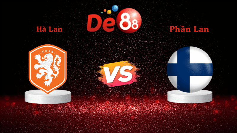 DE88 Soi kèo Hà Lan vs Phần Lan 01h45 ngày 12/10/2025 - Vòng loại World Cup 2026